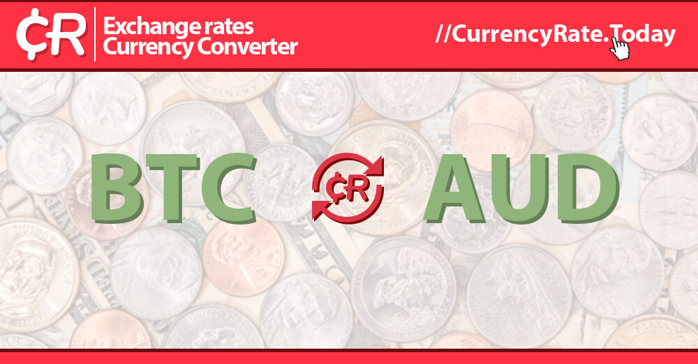 Live Bitcoin to Australian Dollars Exchange Rate - ₿ 1 BTC/AUD Today