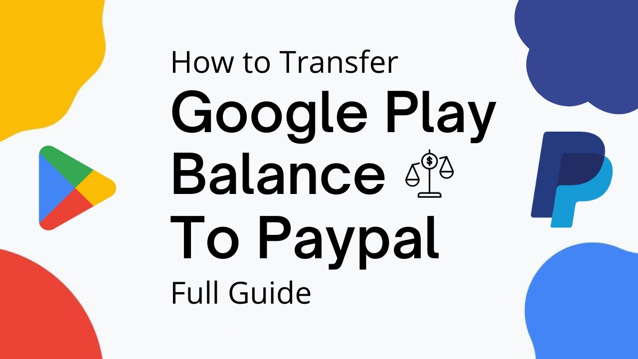 3 Legit Ways to transfer Google Play balance to PayPal, Bank, or other platforms! Guide