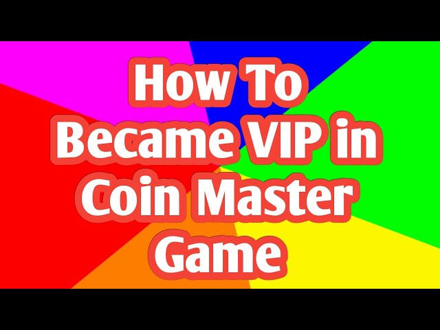 How to Get Coin Master VIP Account?