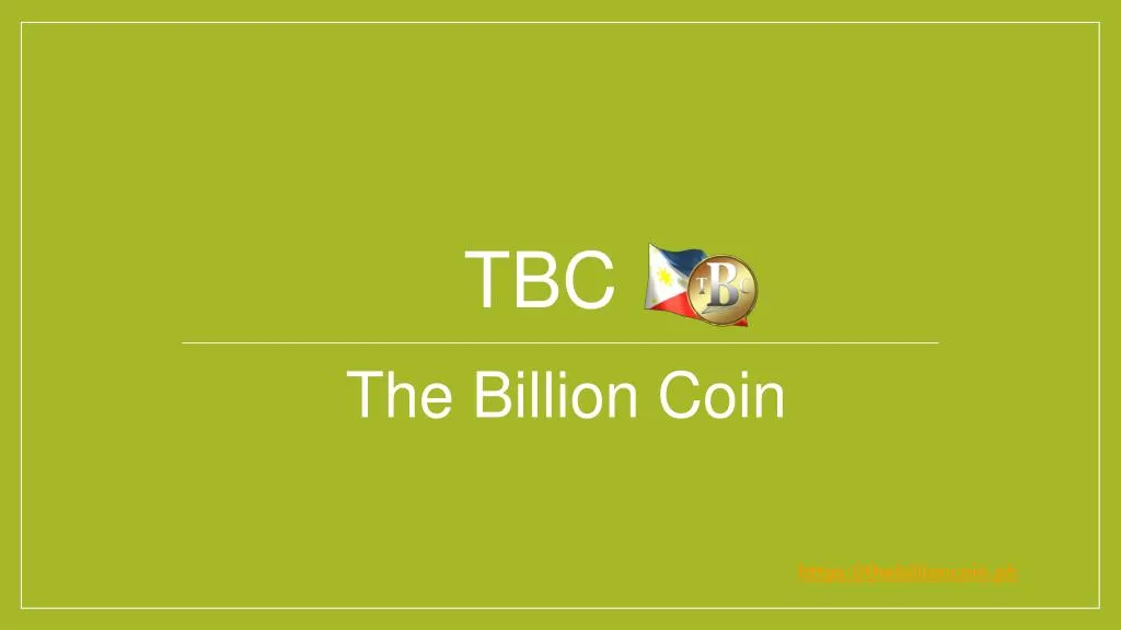 THE BILLION COIN (TBC) – CRYPTO CURRENCY WORLD