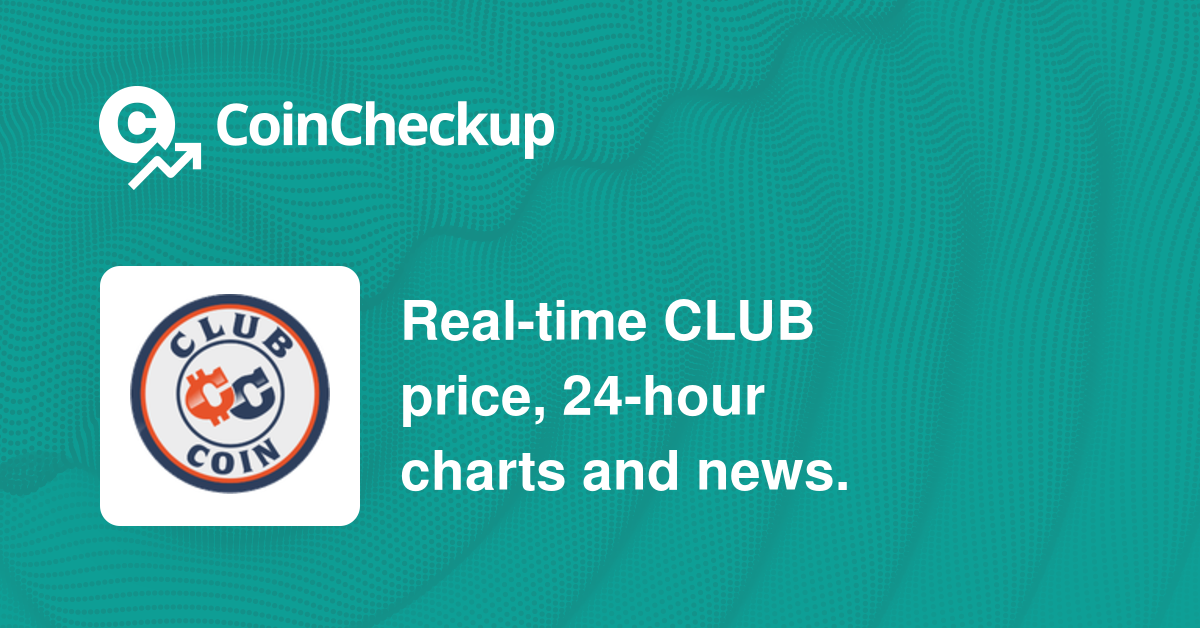 ClubCoin price today, CLUB to USD live price, marketcap and chart | CoinMarketCap