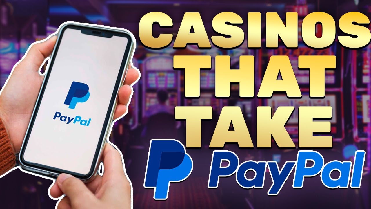 PayPal Casinos | Best Online Casinos that Accept PayPal - cryptolove.fun