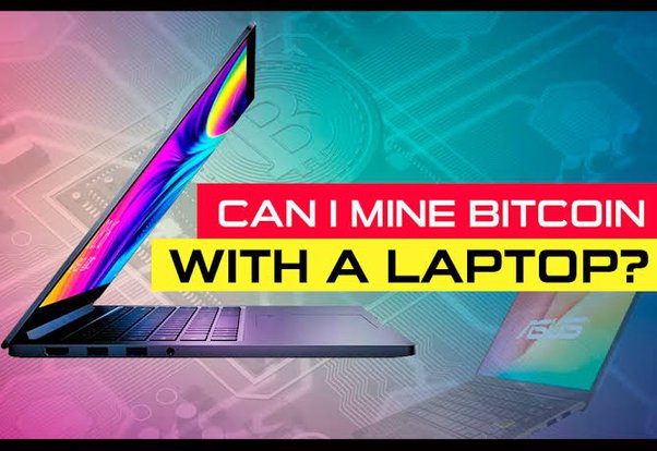 Can I Mine Bitcoin on My Laptop? - Crypto Head