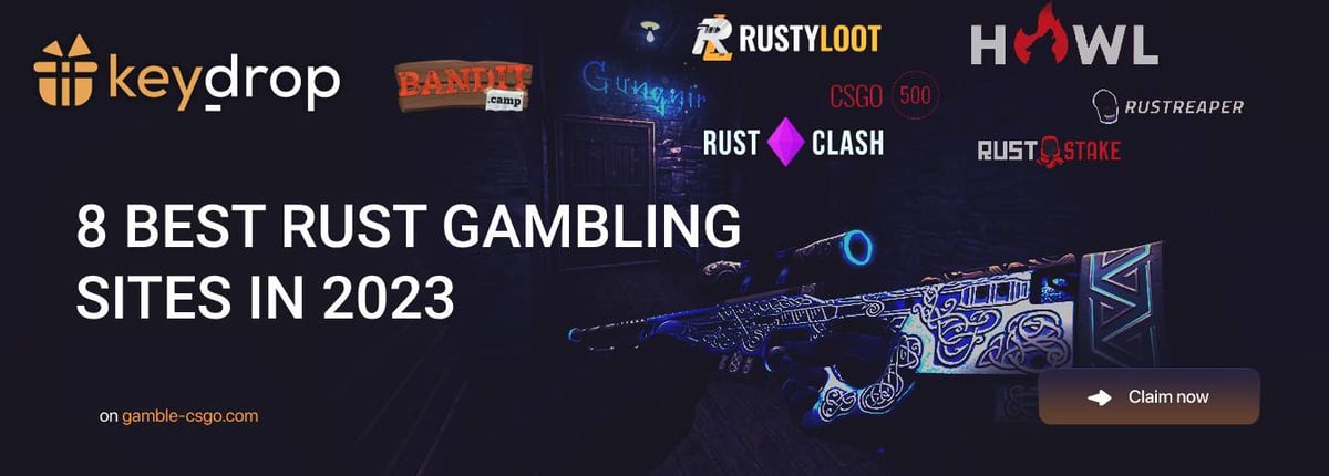 🎲 Best Rust Gambling Sites » | Free Bonuses & Codes