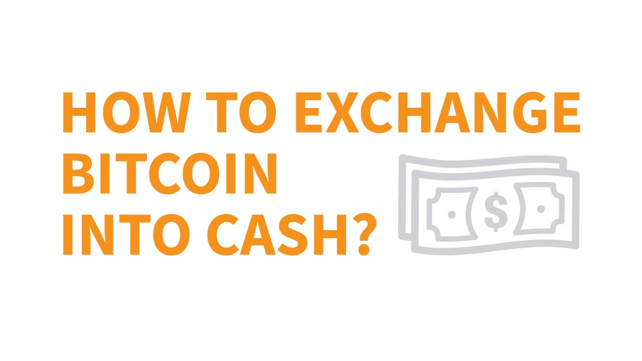 Learn How To Convert Bitcoin To Cash | cryptolove.fun