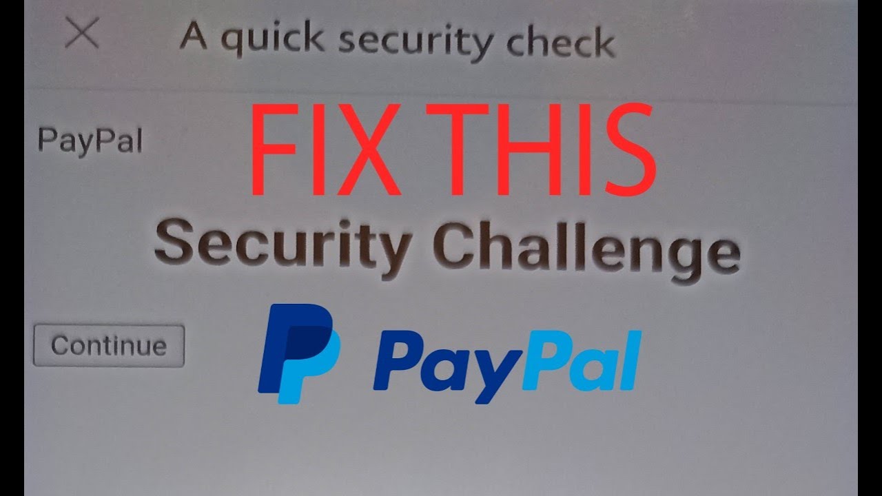 Paypal security challenge loopsolution? - cryptolove.fun