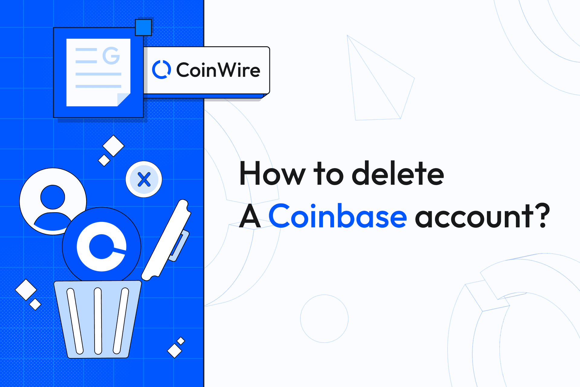 How to Delete Coinbase | Coinbase Review ()