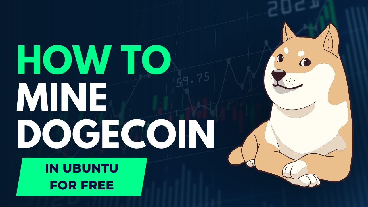 How to Mine Dogecoin - Step By Step Guide Updated for 