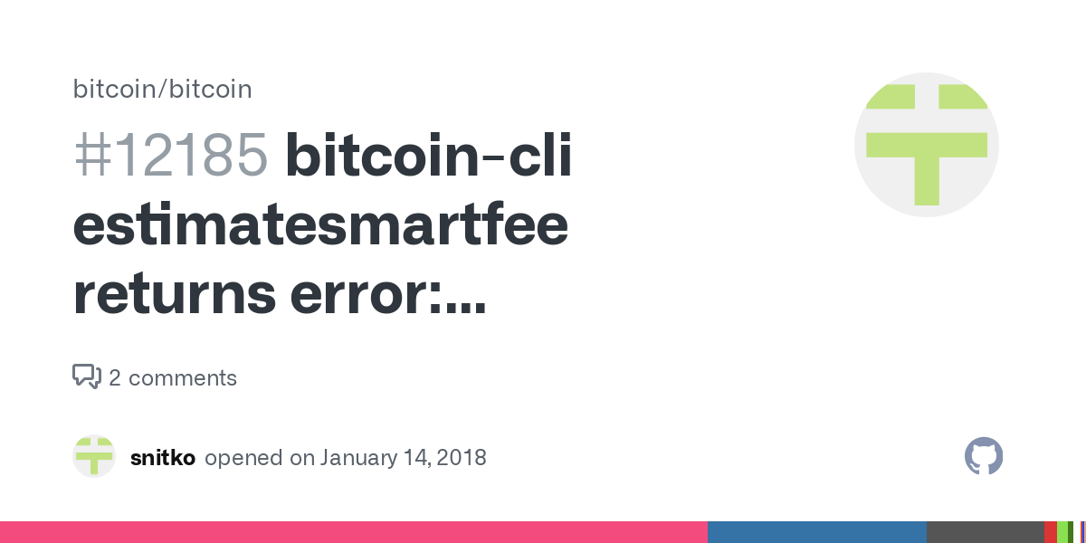 Bitcoin Core :: estimatefee ( RPC)