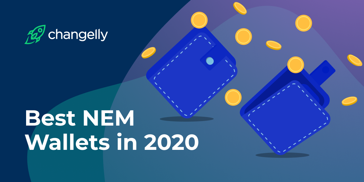 Best NEM Wallets: Top 7 Safest Places to Store XEM | Complete Guide