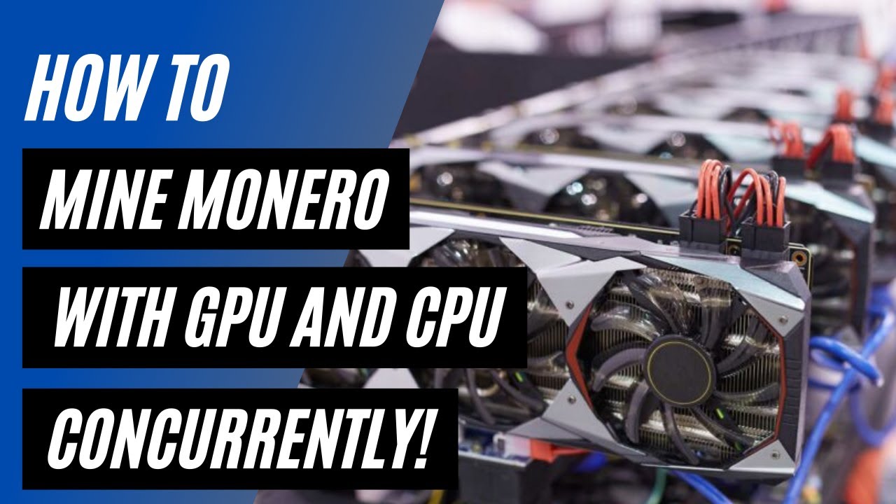 Everything You Need to Know to Start Mining Monero