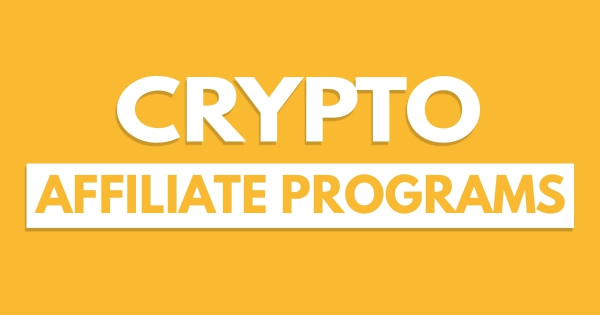 14 Top Performing Crypto Affiliate Programs to Join in 