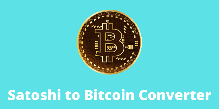 Satoshi to Bitcoin Converter