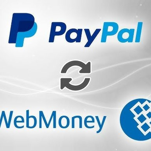 Exchange webmoney to paypal