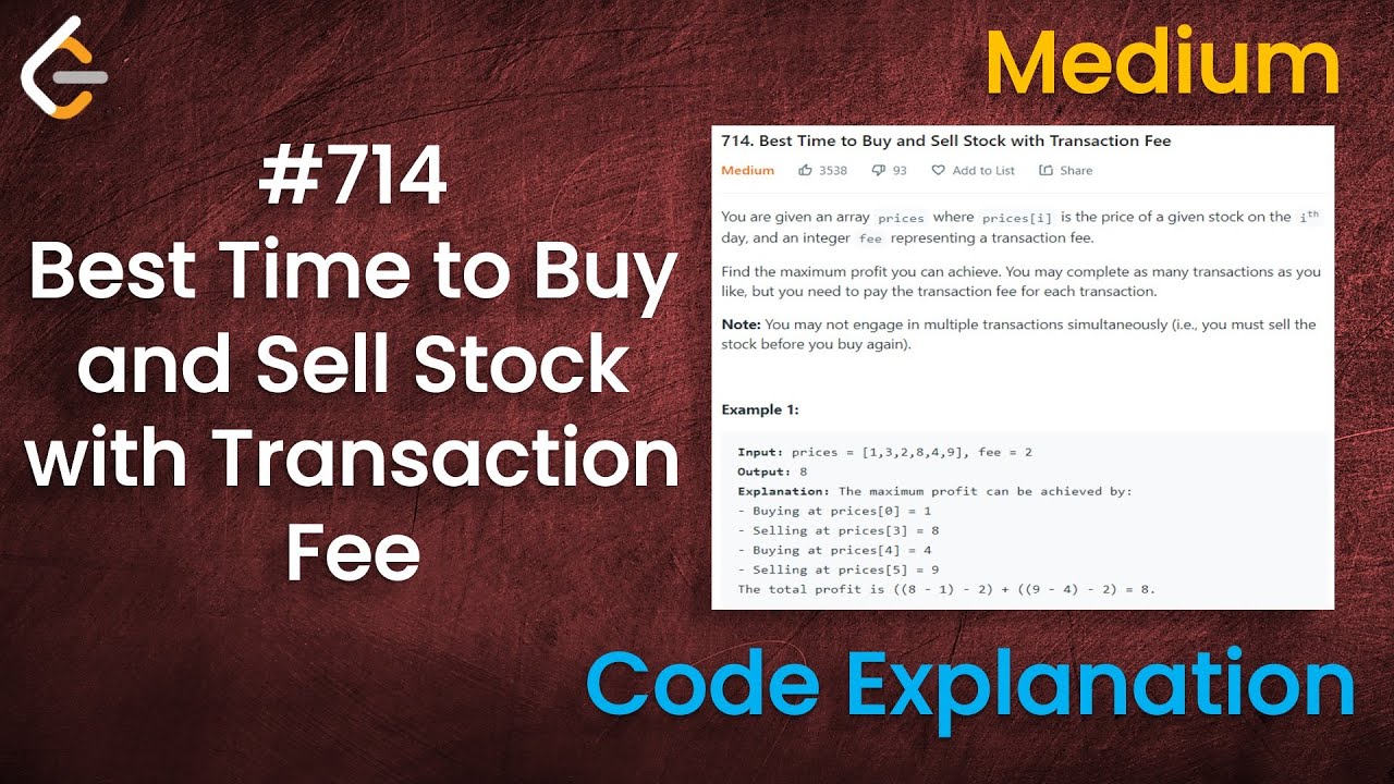 Solution: Best Time to Buy and Sell Stock with Transaction Fee - DEV Community