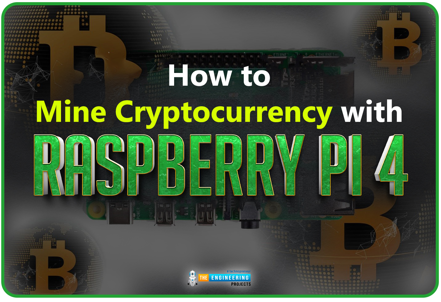 How to Mine Cryptocurrency with Raspberry Pi 4? - The Engineering Projects