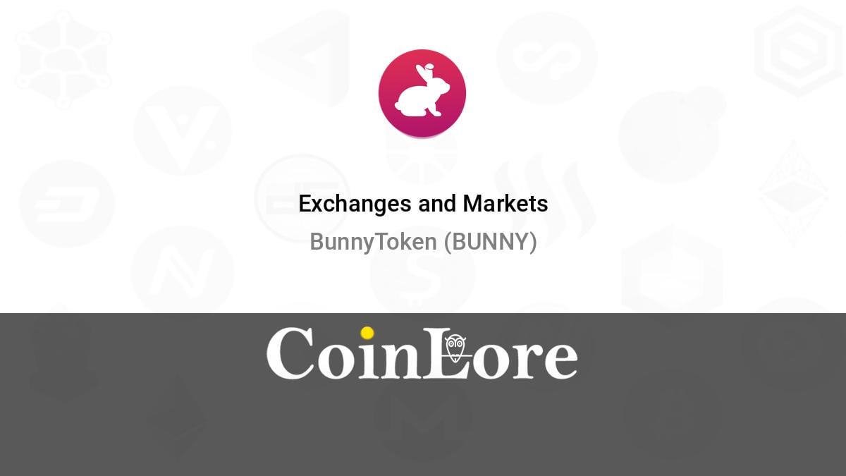 BunnyToken Exchanges BUNNY Markets | Buy & Sell & Trade | cryptolove.fun