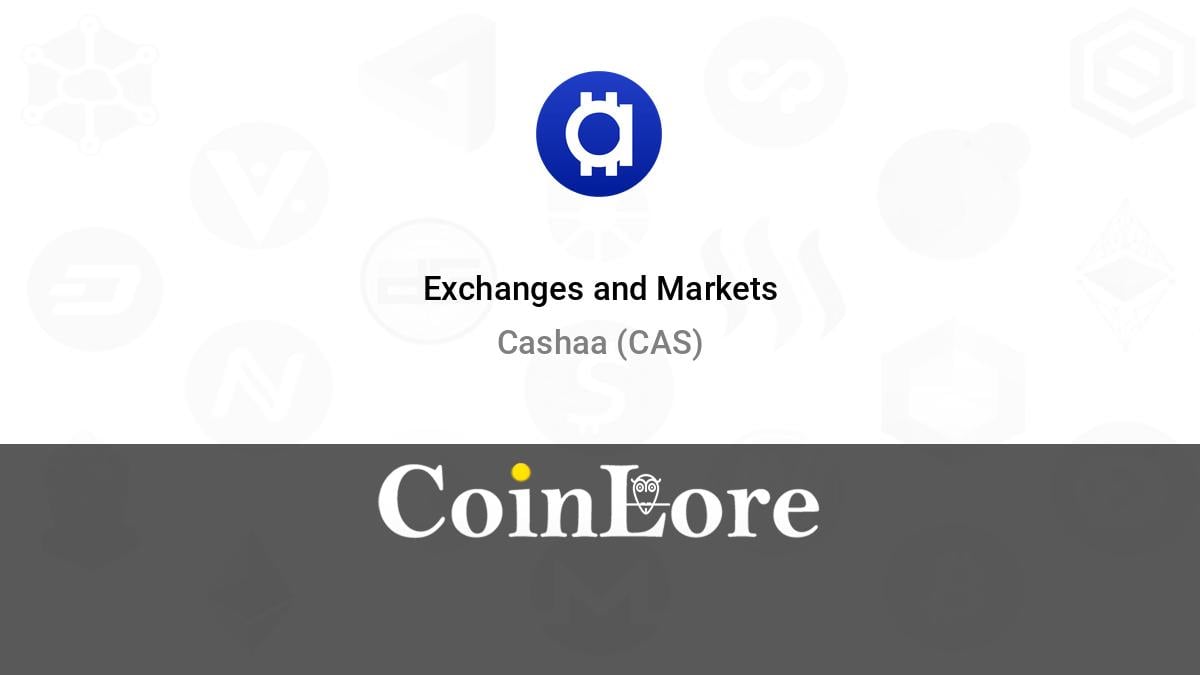 Real-time Cashaa (CAS) price, Price in USD and GBP