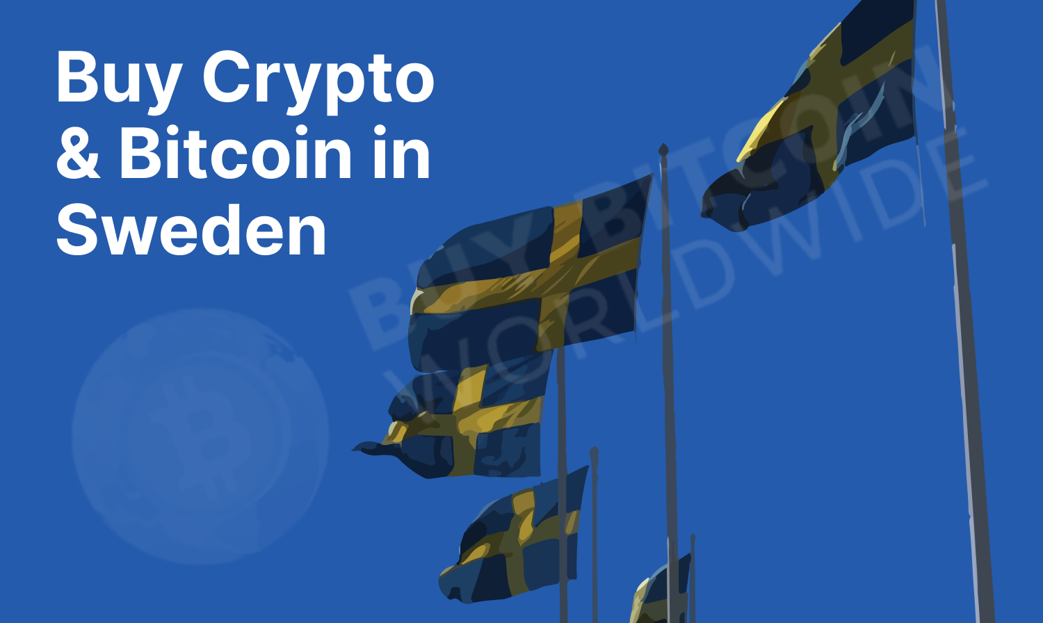 Buy Bitcoin, Ethereum in Sweden