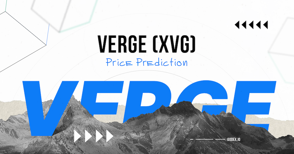 Verge (XVG) Price Prediction , , , , and • cryptolove.fun