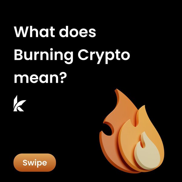 What Does Burning Crypto Mean? | Built In