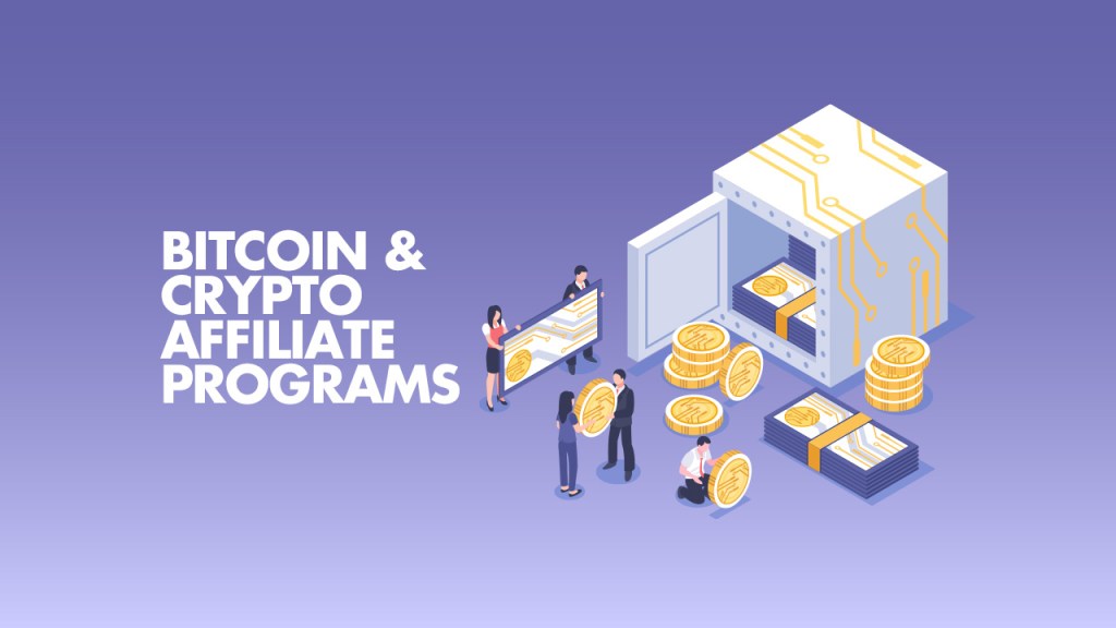 10 Super High-Paying Cryptocurrency Affiliate Programs