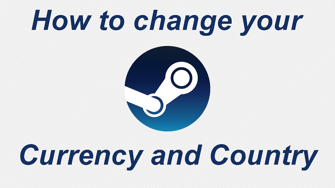 Changing country/ currency :: Help and Tips