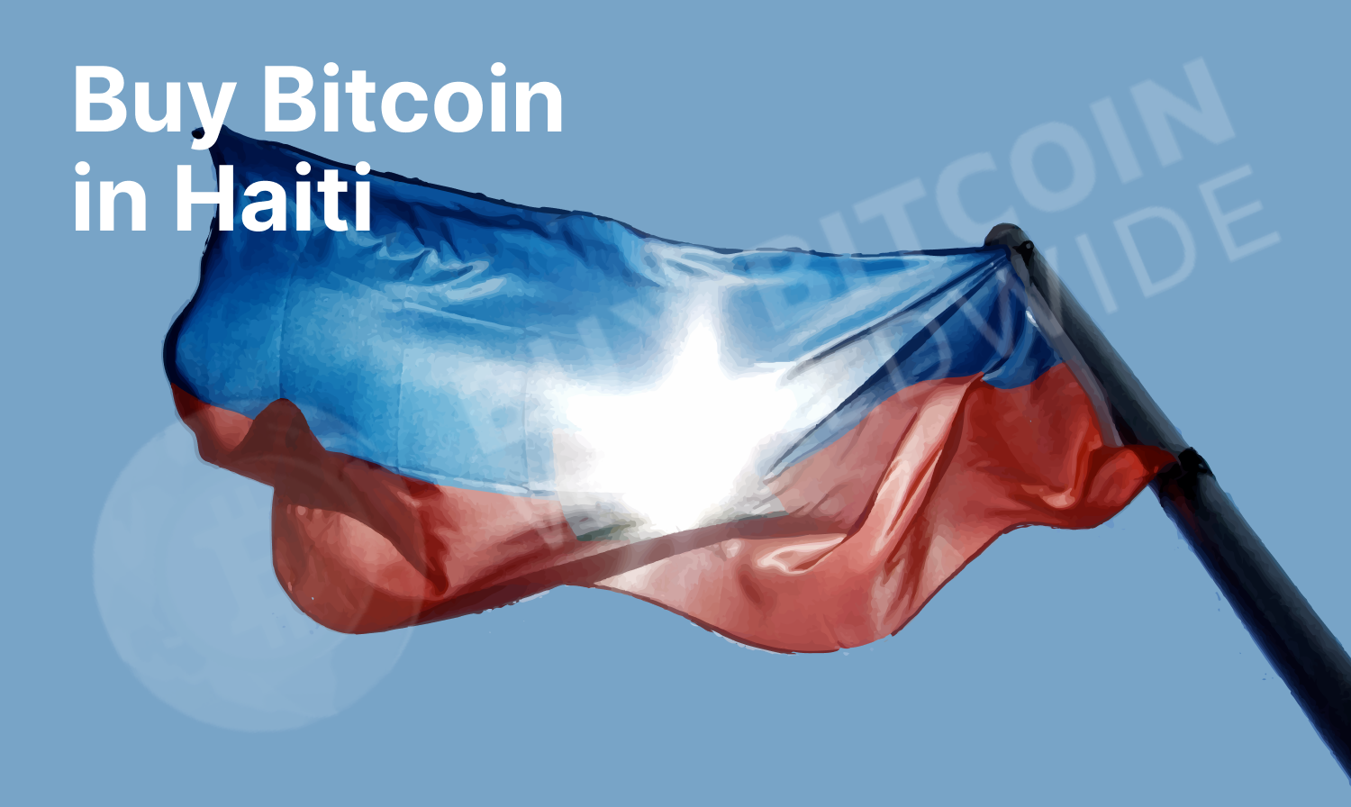 Buy Bitcoin in Haiti Anonymously - Pay with VISA