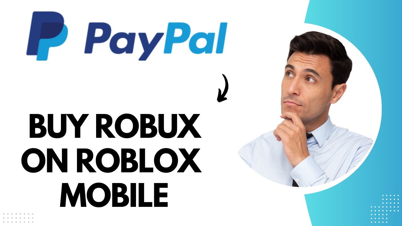 Can I Buy Robux With PayPal? Here's What You Need to Know - Playbite