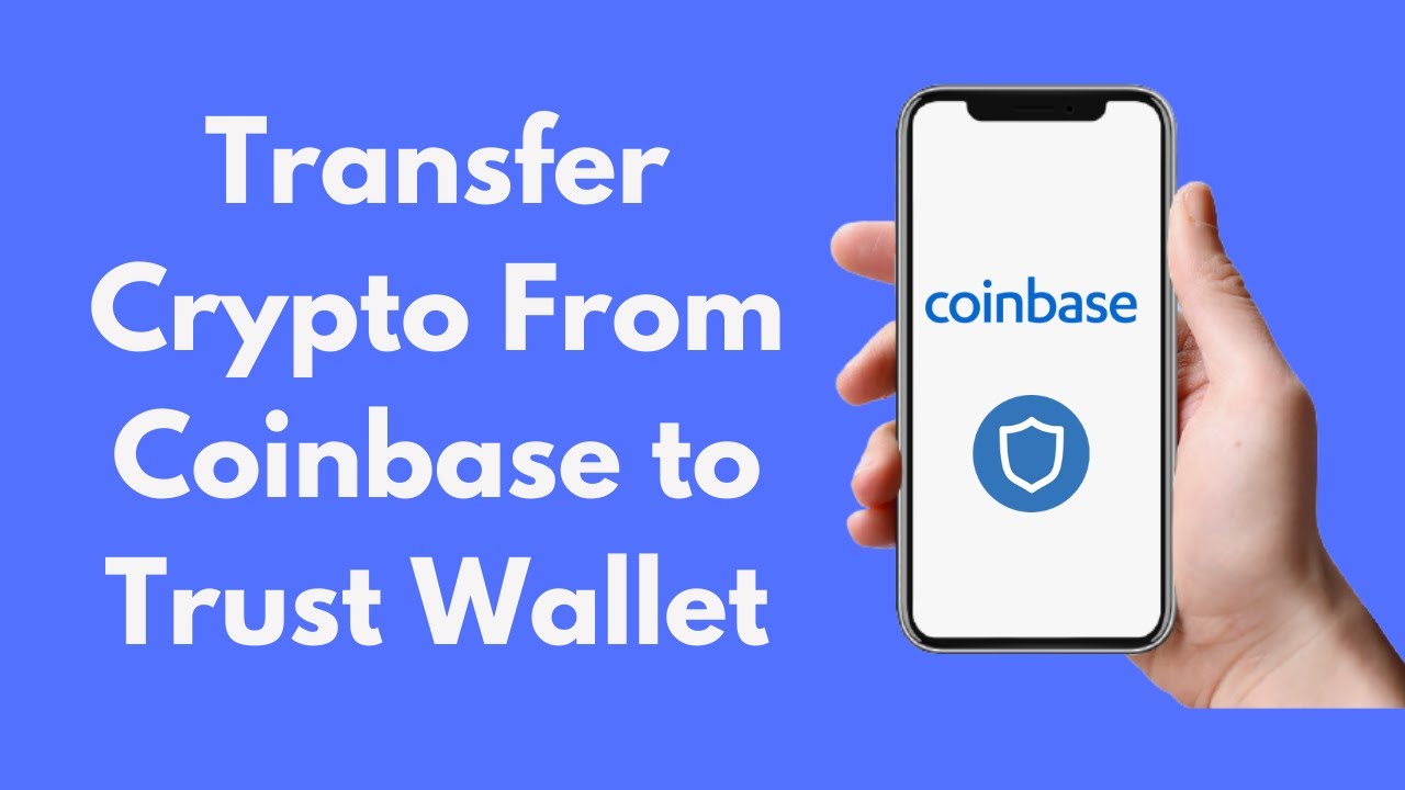 How to Send/ Transfer Crypto from Coinbase to Trust Wallet