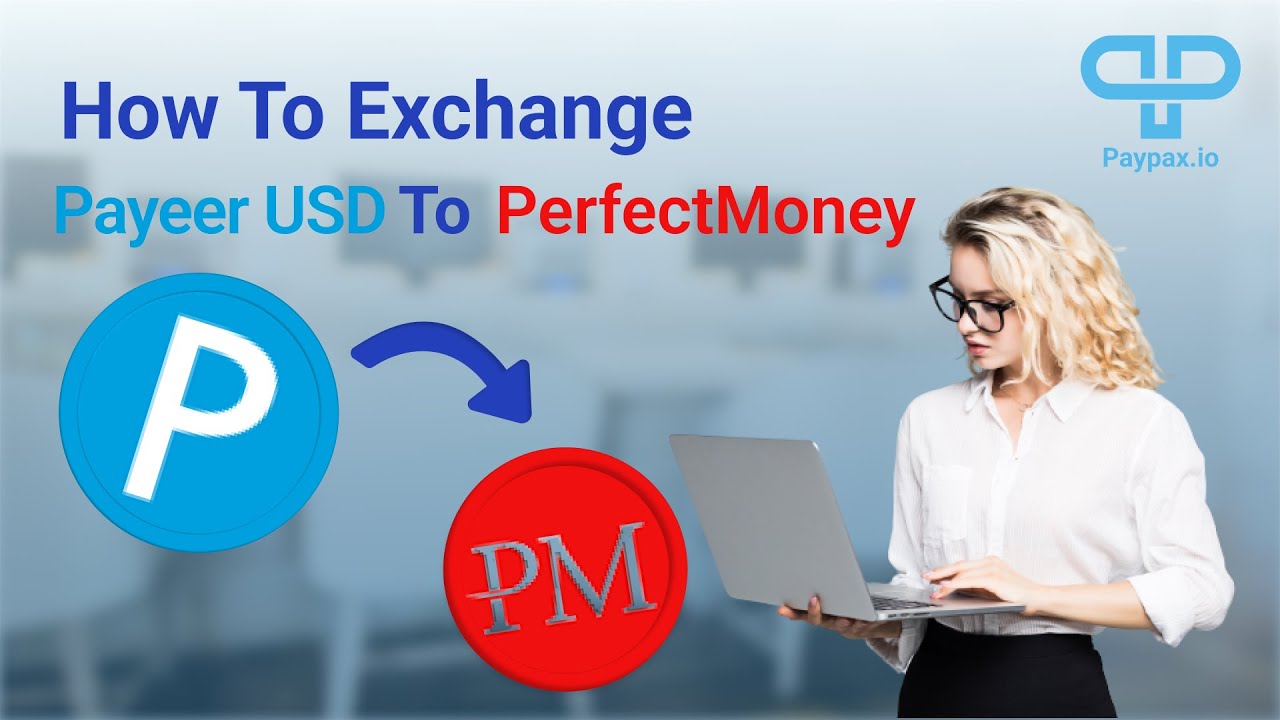 I think perfect money is better than Payeer wallet!