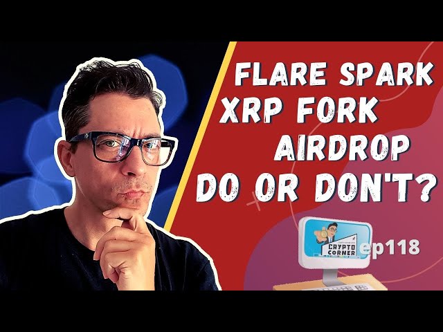 All You Need to Know about the Flare (Spark) XRP Fork Airdrop – Crypto-Corner