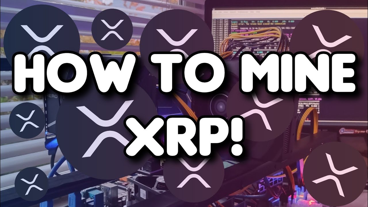 How to Mine XRP: Step-by-Step Beginner's Guide