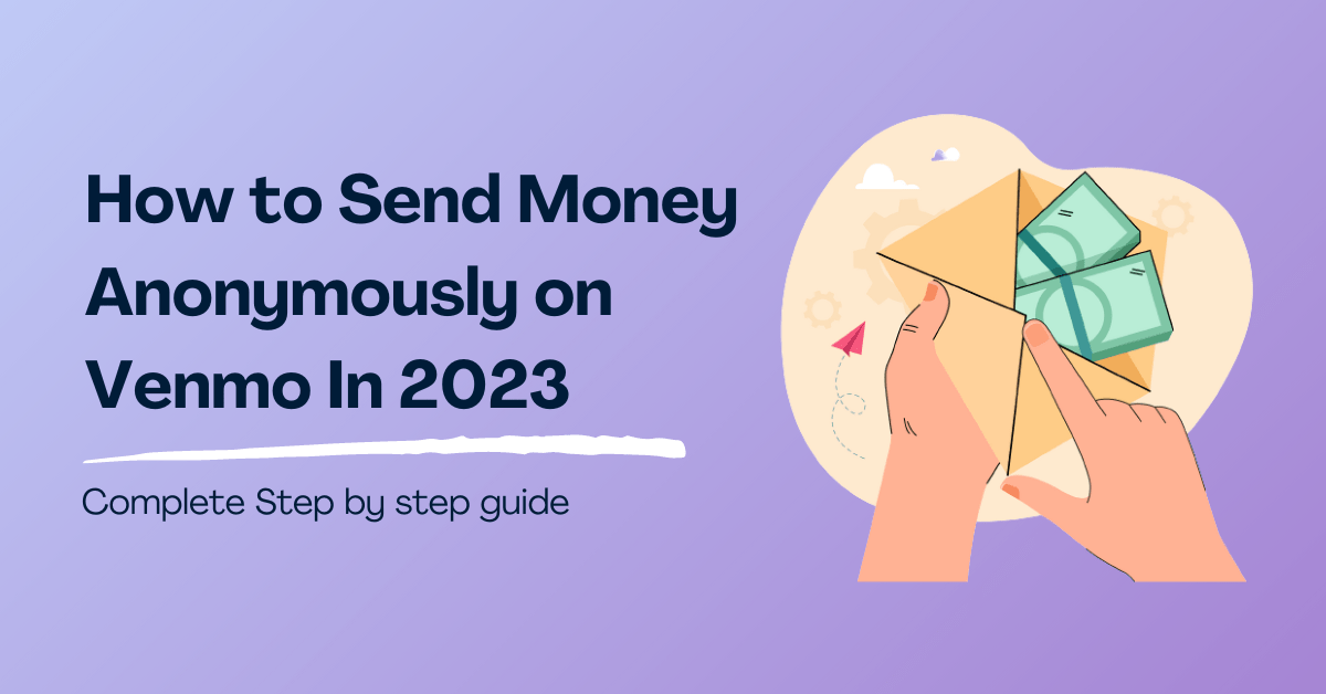 Send Money Anonymously and Securely for Free: A Guide