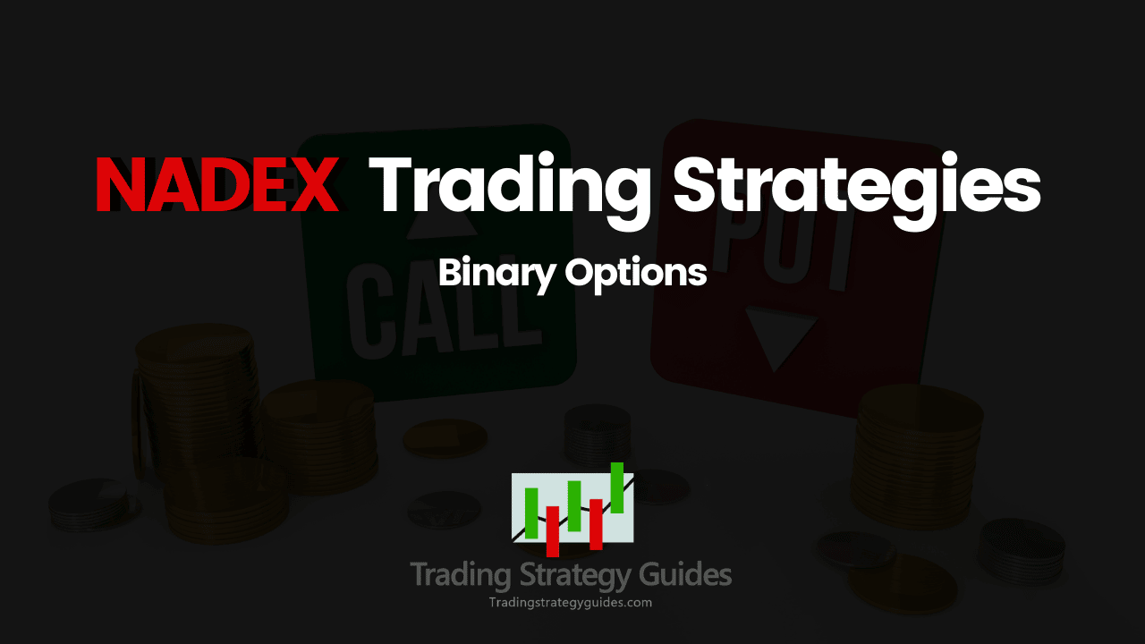 How to Trade Binary Options with NADEX Step by Step Guide