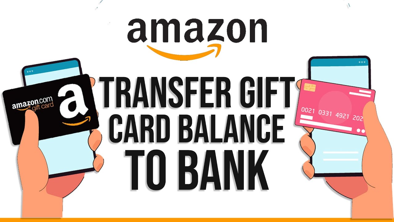 How To Transfer Amazon Gift Card Balance To Bank Account?