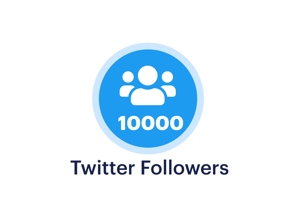 Buy Twitter Followers » 10k Follower Service