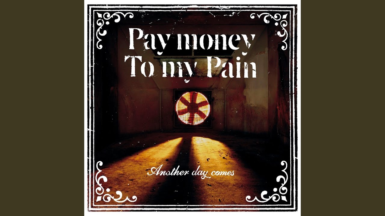 Meaning of Bury by Pay Money To My Pain