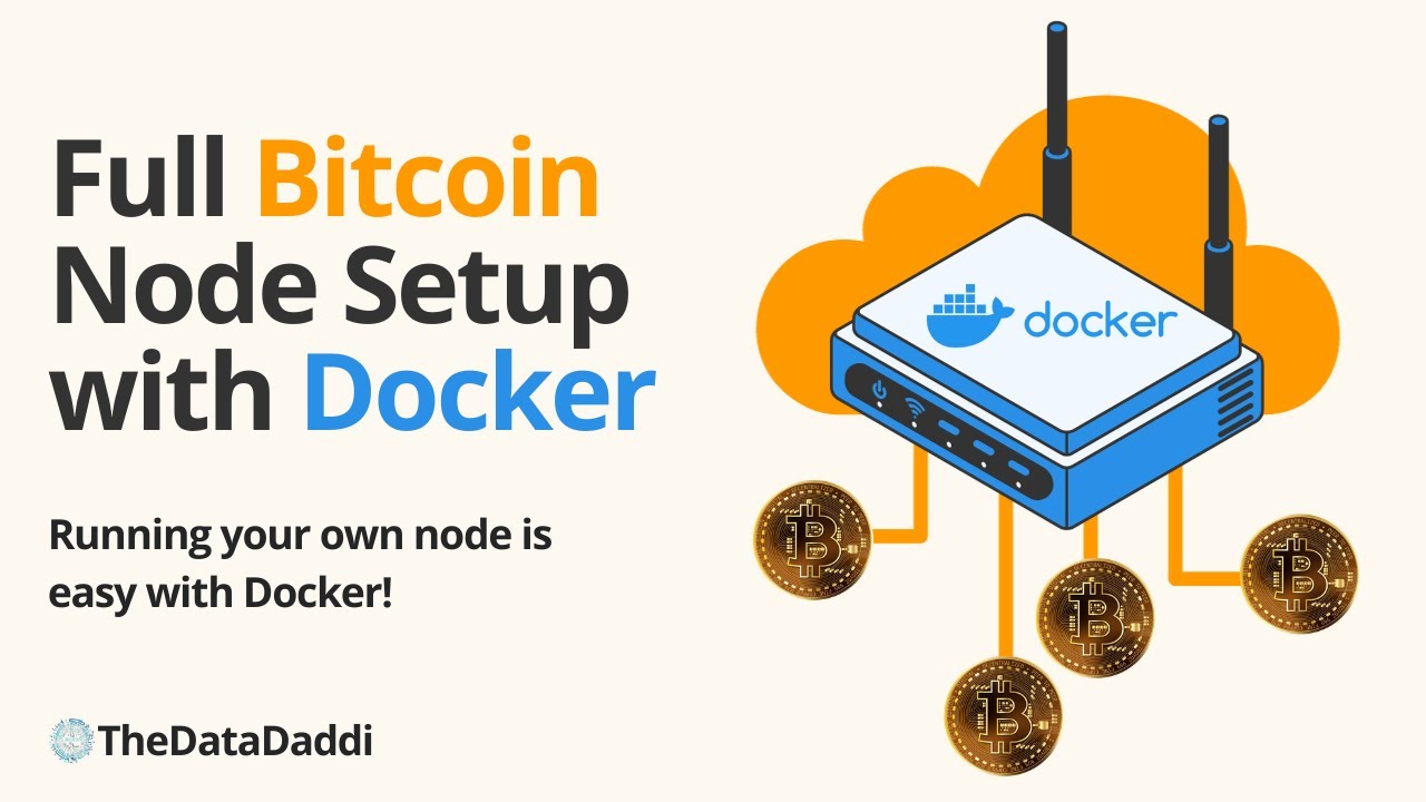 Building a portable docker bitcoin-core node container