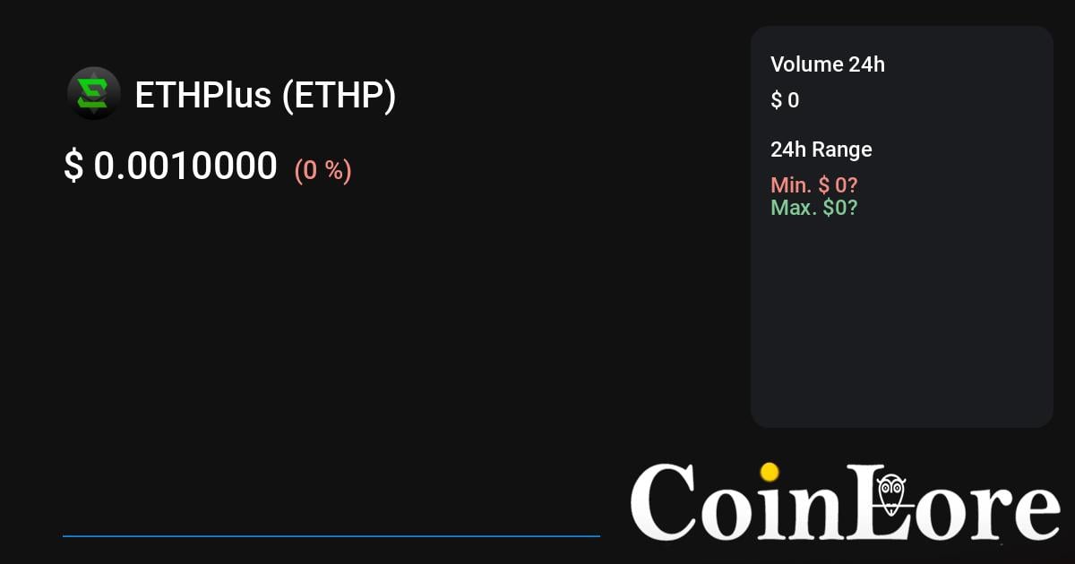 ETHPlus price now, Live ETHP price, marketcap, chart, and info | CoinCarp