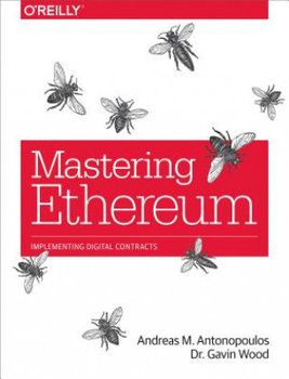 GitHub - ethereumbook/ethereumbook: Mastering Ethereum, by Andreas M. Antonopoulos, Gavin Wood