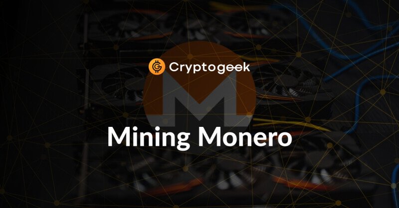 Monero Mining - A Complete Guide