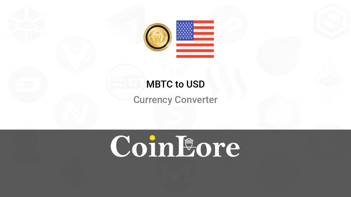 mBTC to USD Price Converter & Calculator, Live Exchange Rate | CoinBrain