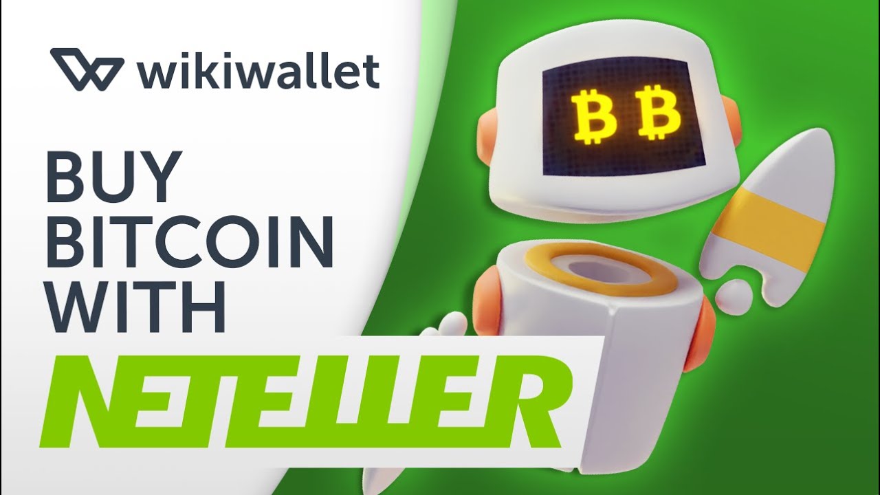 NETELLER Bitcoin: buy and sell Bitcoin with NETELLER | Baxity