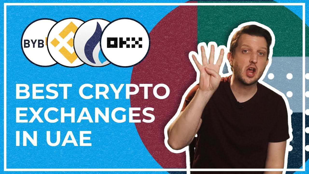 6 Best Exchanges To Buy Bitcoin in The United Arab Emirates (UAE) 