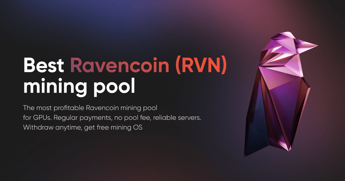 Ravencoin Pools: 10 Best Ravencoin Mining Pool To Mine RVN