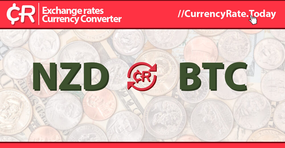 1 BTC to NZD Exchange Rate Calculator: How much NZD is 1 Bitcoin?