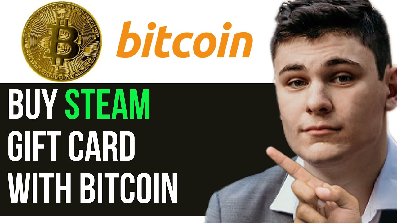 Buy bitcoin with Steam Gift Card | How to buy BTC with Steam Gift Cards | BitValve