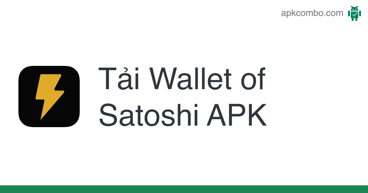 Satoshi APK Free Download for Android - Latest version