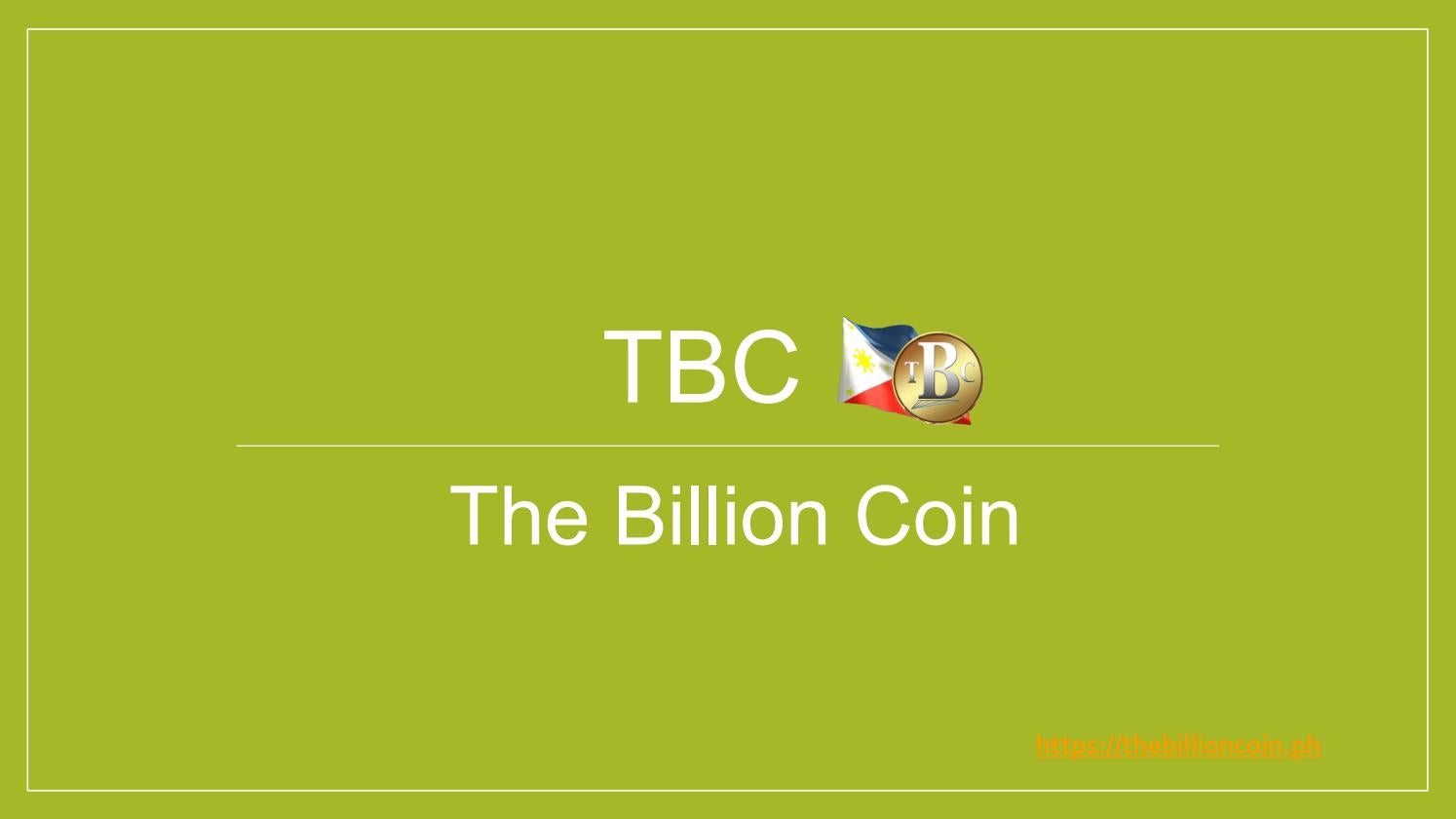 TBC - THE BILLION COIN FULL INFORMATION - VideoLink